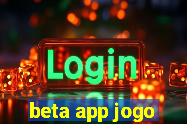 beta app jogo