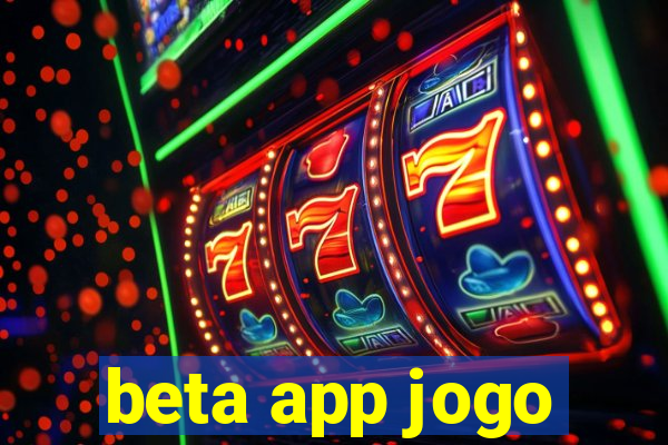 beta app jogo