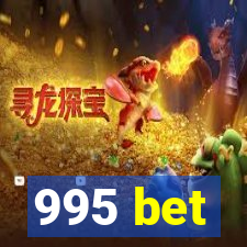 995 bet