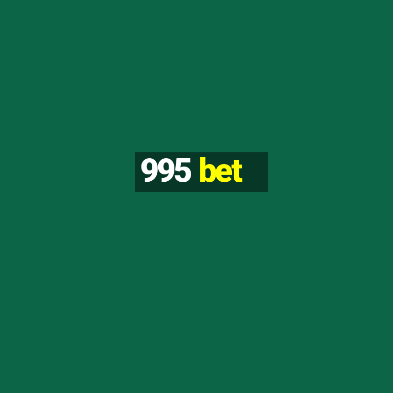 995 bet