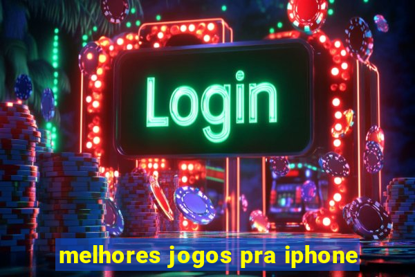 melhores jogos pra iphone