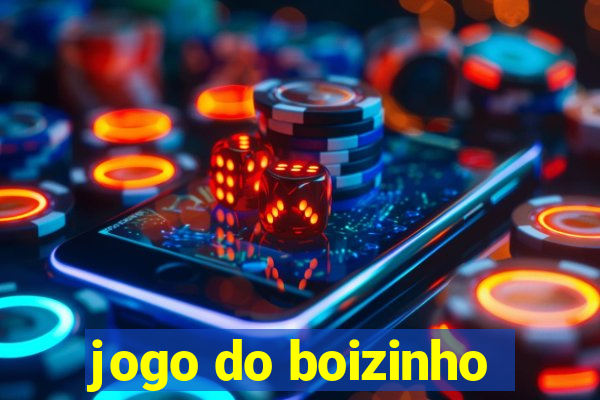 jogo do boizinho