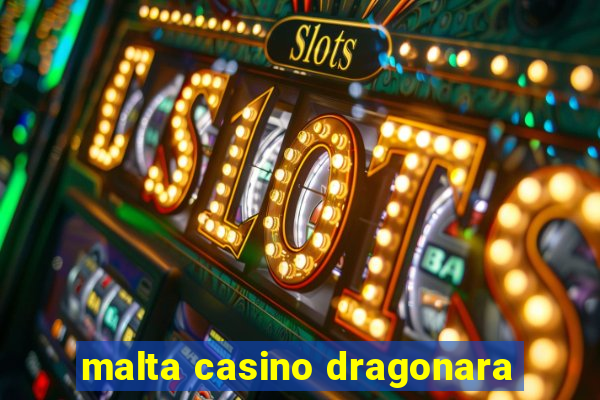 malta casino dragonara