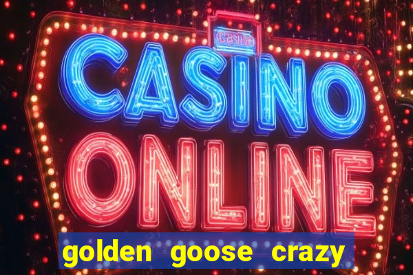 golden goose crazy chameleons slot