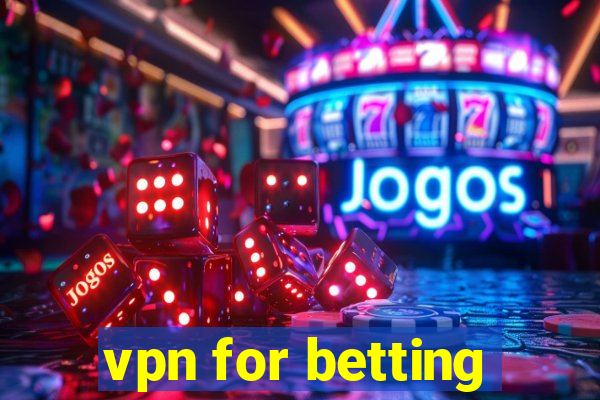 vpn for betting