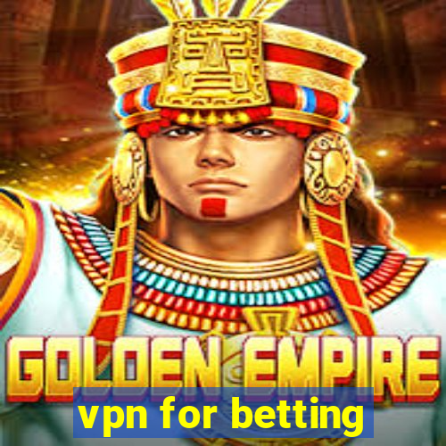 vpn for betting