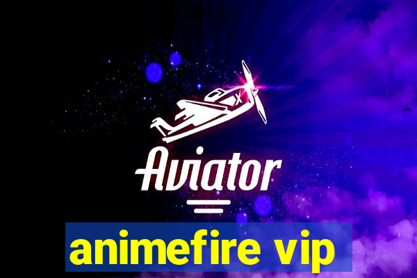 animefire vip