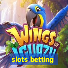 slots betting