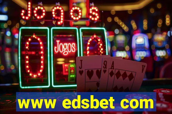 www edsbet com