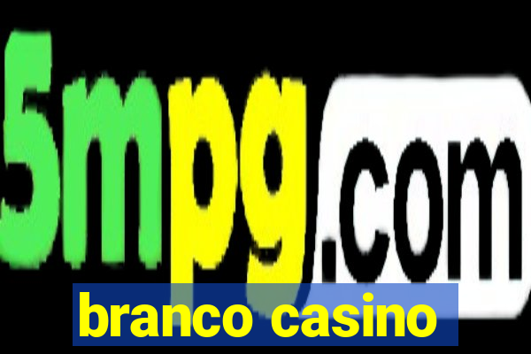 branco casino