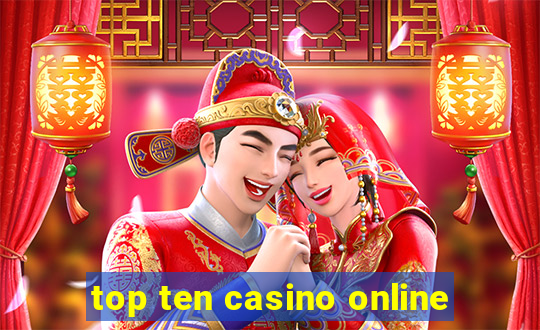 top ten casino online