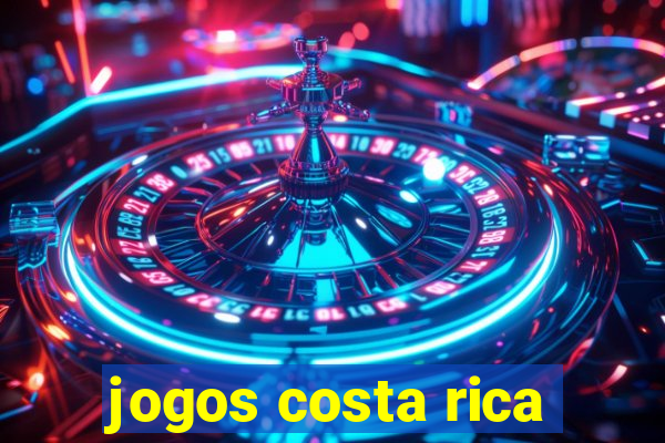 jogos costa rica