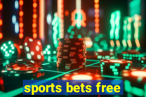 sports bets free