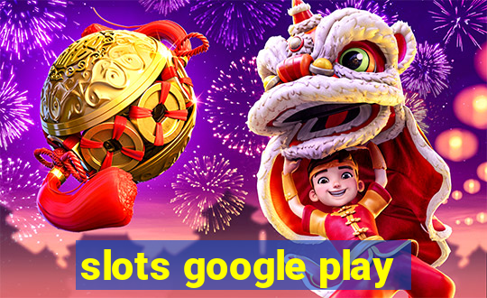 slots google play