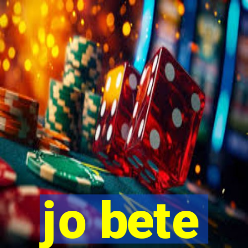 jo bete