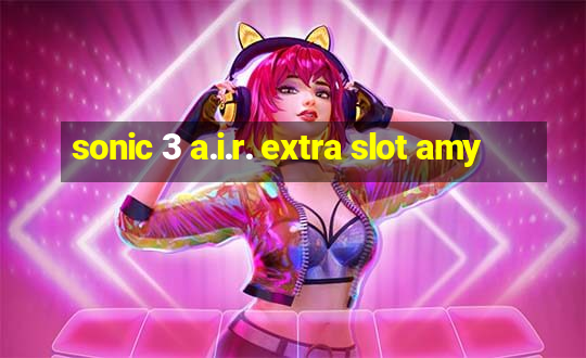 sonic 3 a.i.r. extra slot amy