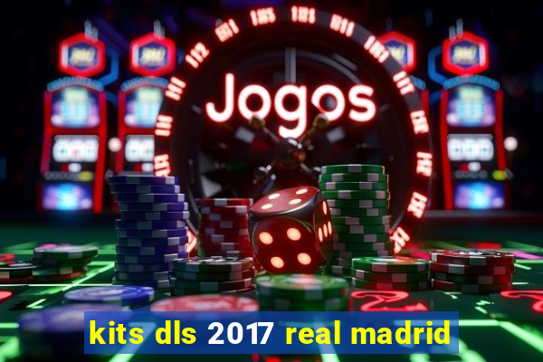 kits dls 2017 real madrid