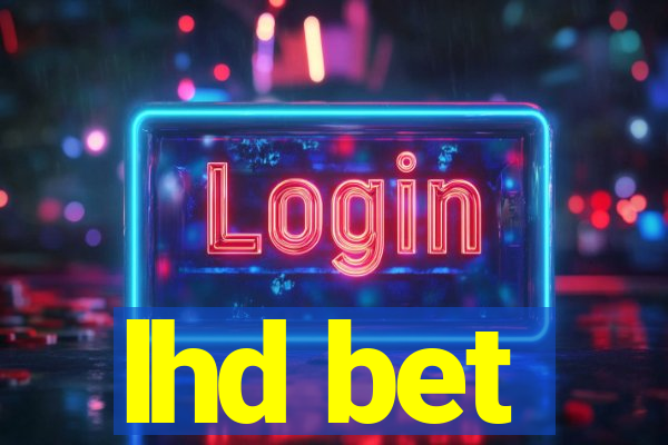 lhd bet