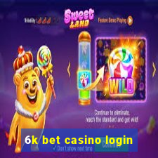 6k bet casino login