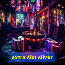 extra slot silver