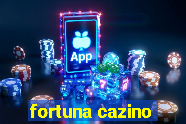 fortuna cazino