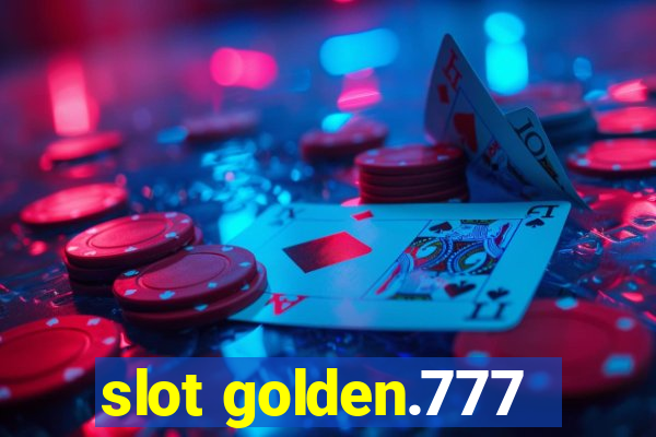 slot golden.777