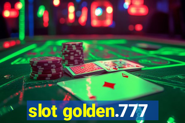 slot golden.777