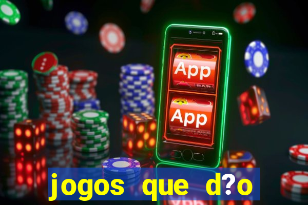 jogos que d?o dinheiro sem precisar investir