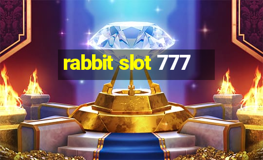 rabbit slot 777