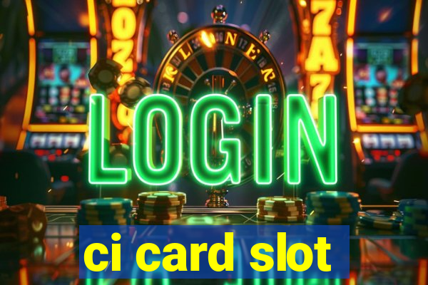 ci card slot