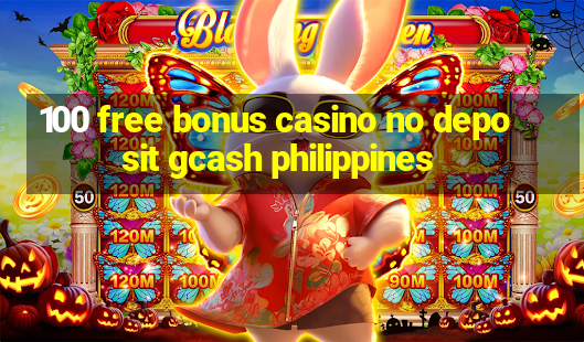 100 free bonus casino no deposit gcash philippines