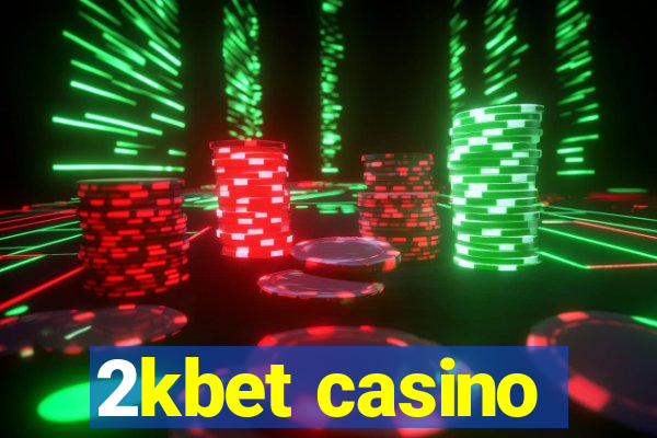 2kbet casino