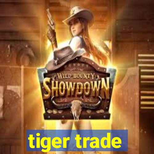 tiger trade