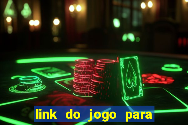 link do jogo para ganhar dinheiro