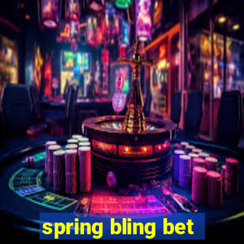 spring bling bet