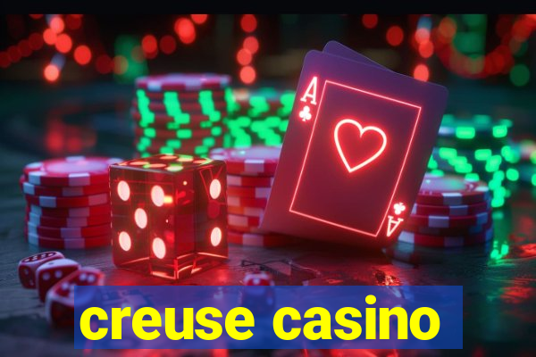 creuse casino