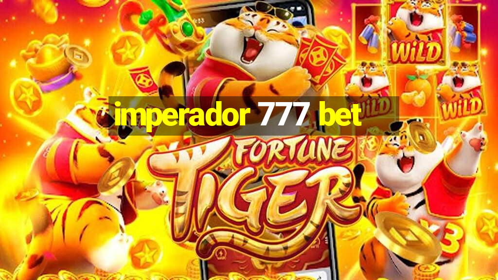 imperador 777 bet