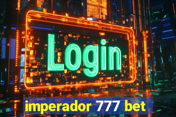 imperador 777 bet