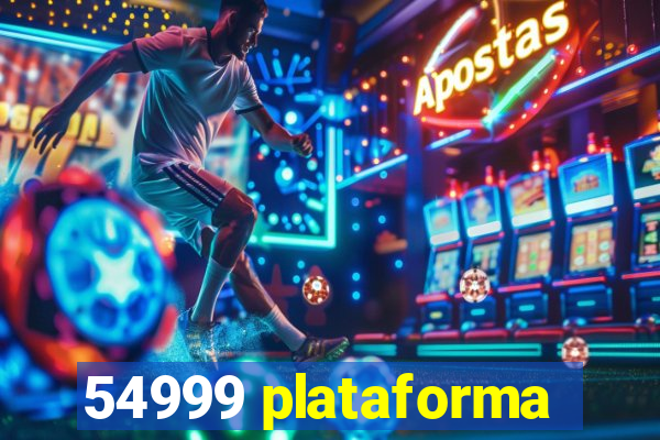 54999 plataforma