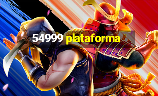 54999 plataforma