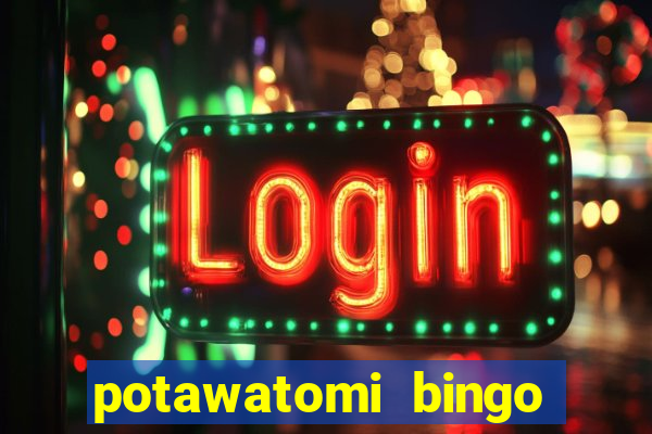 potawatomi bingo and casino milwaukee