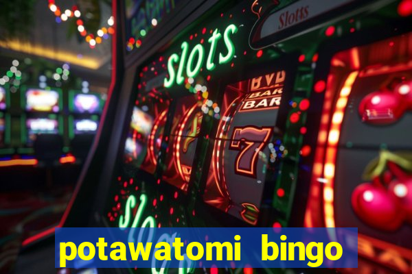 potawatomi bingo and casino milwaukee