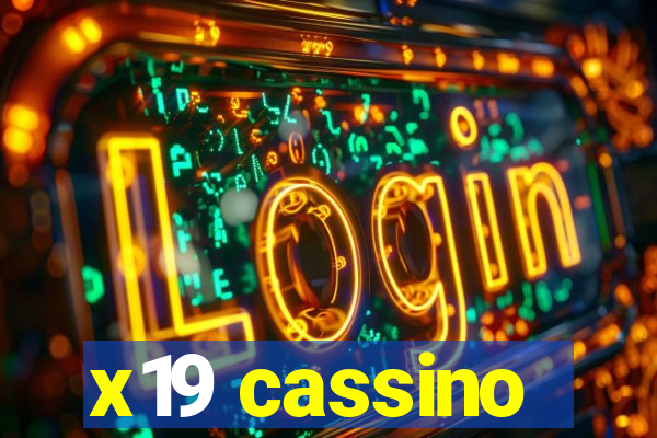 x19 cassino