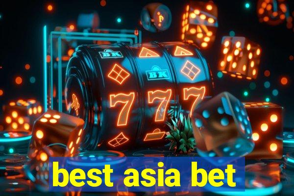 best asia bet