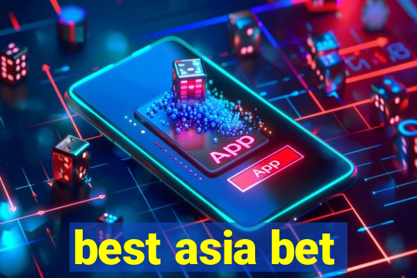 best asia bet