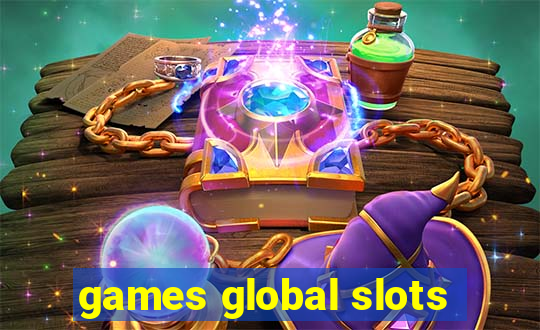 games global slots