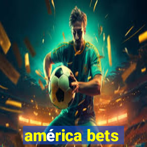 américa bets