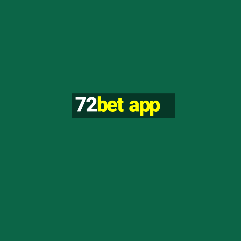 72bet app