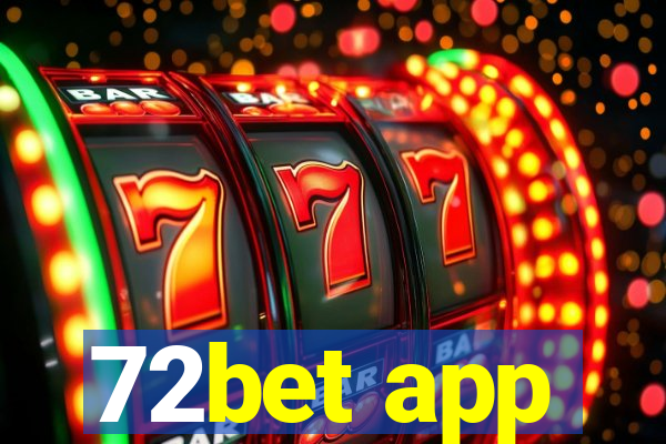 72bet app