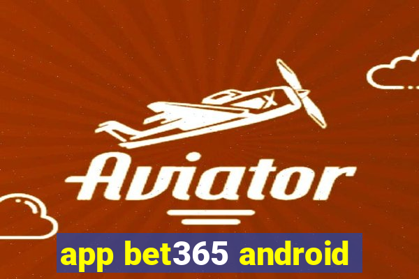 app bet365 android